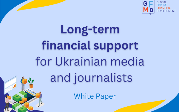 long term support ukrainian media gfmd 1