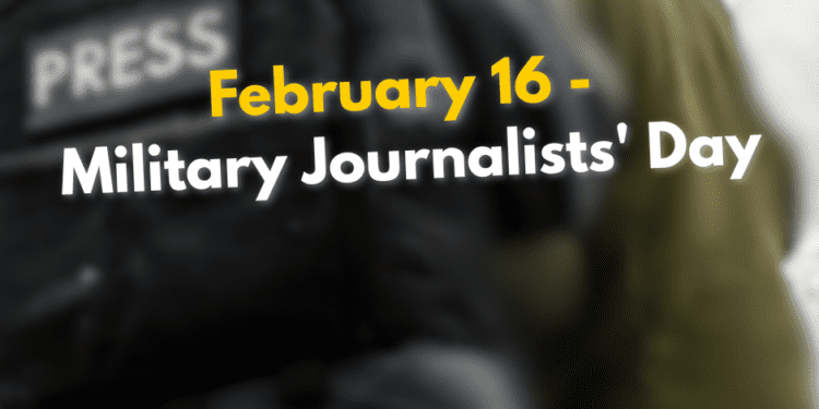 February 16 Military Journalists Day